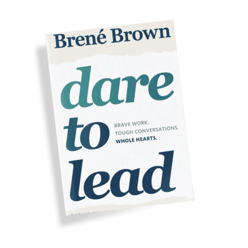 Dare to Lead by Brené Brown