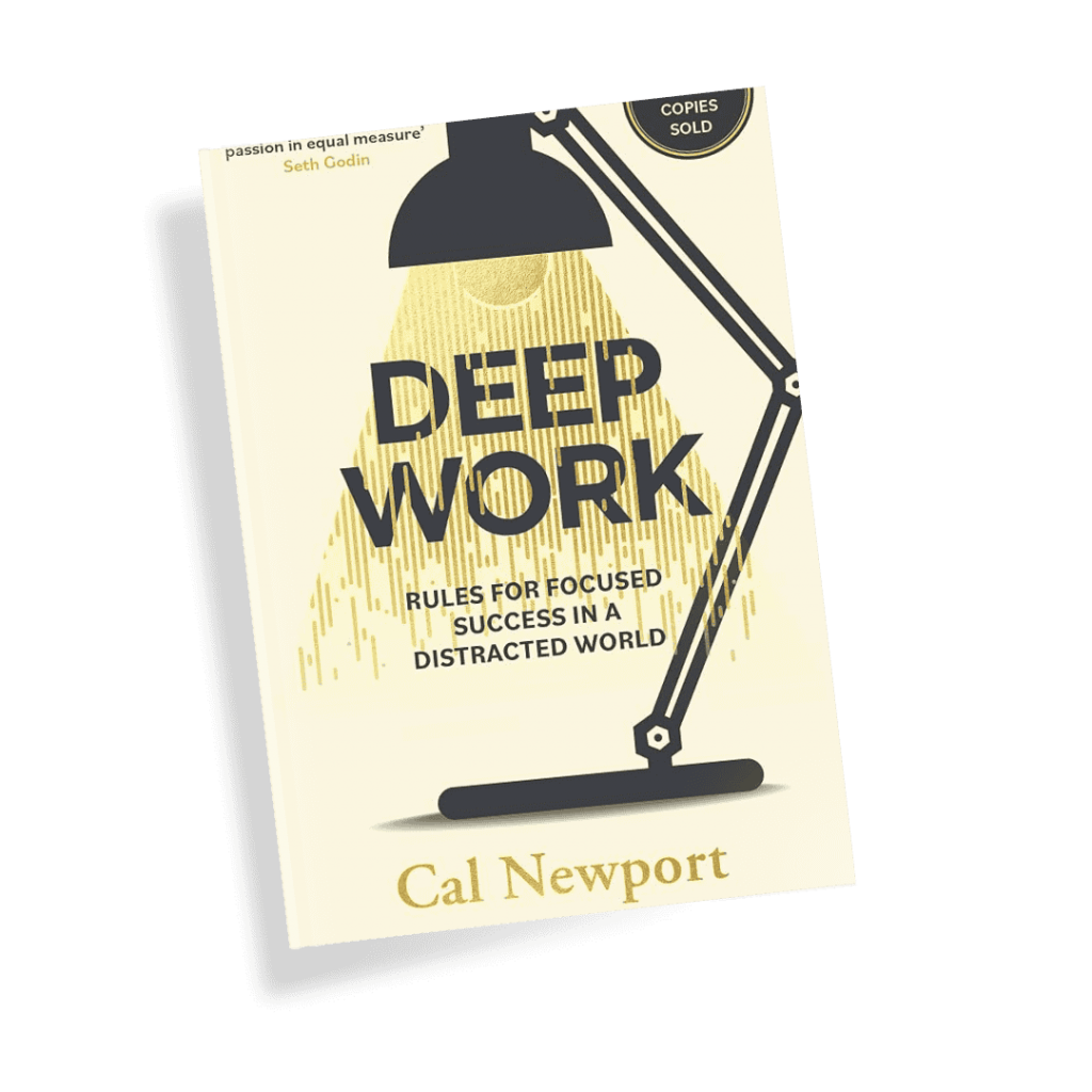 Deep Work by Cal Newport