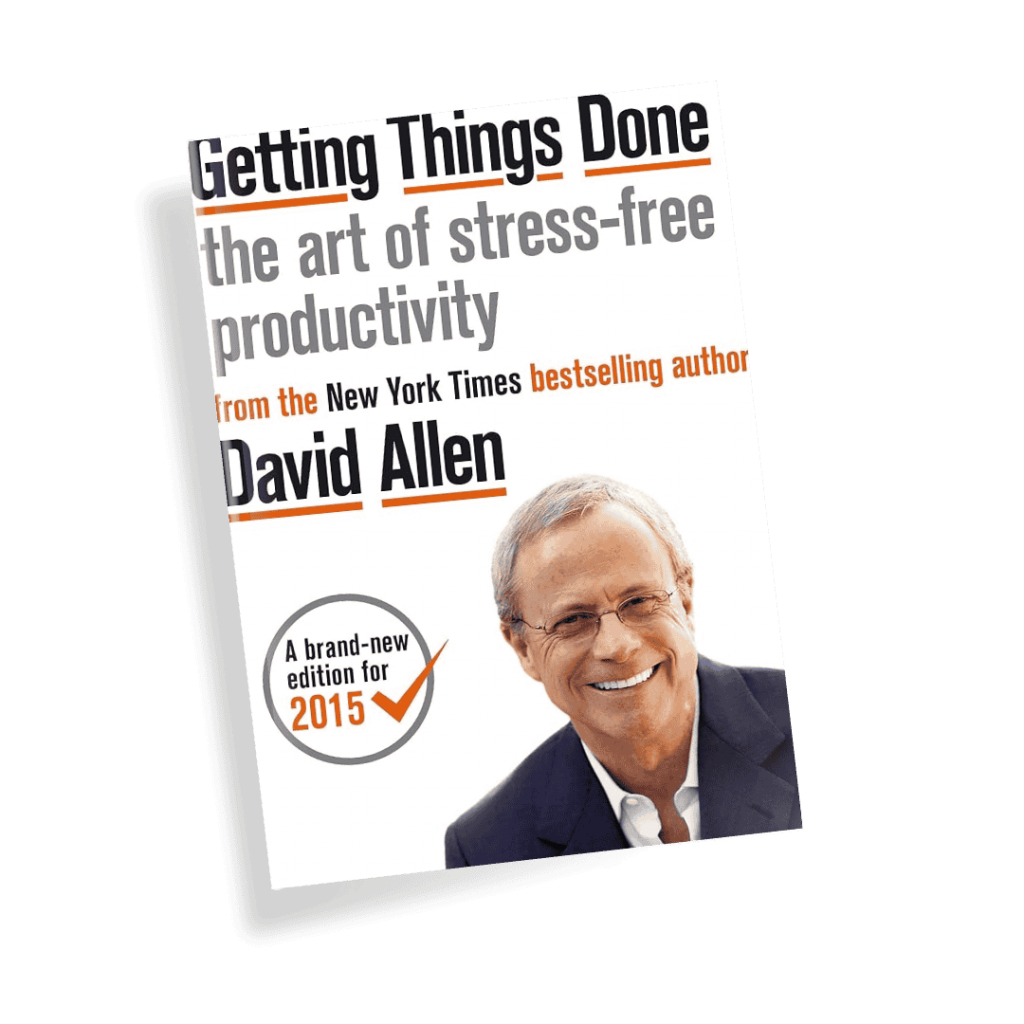 Getting Things Done by David Allen