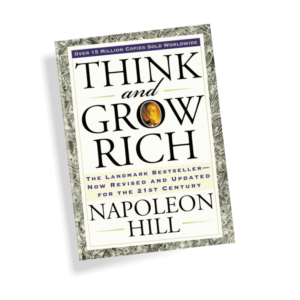 Think and Grow Rich by Napoleon Hill