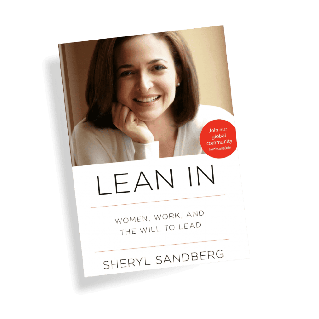 Lean in by Sheryl Sandberg