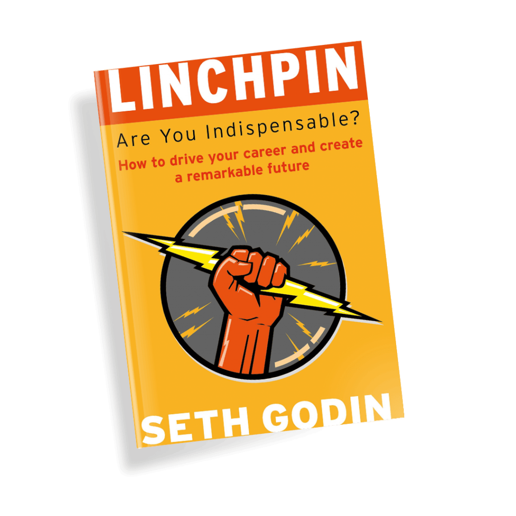 Linchpin by Seth Godin