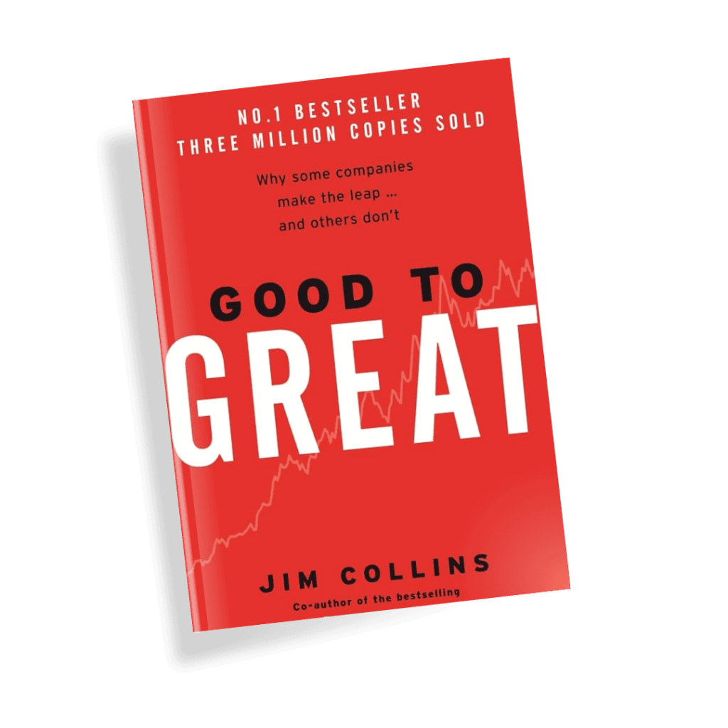 Good to Great by Jim Collins